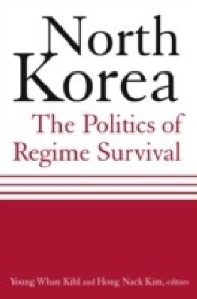 North Korea: The Politics of Regime Survival