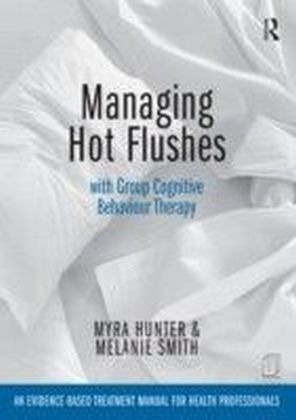 Managing Hot Flushes and Night Sweats with Group CBT: A manual for health professionals