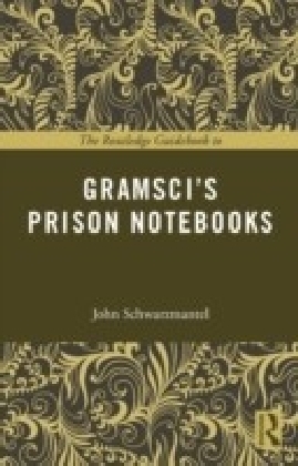 Routledge Guidebook to Gramsci's Prison Notebooks