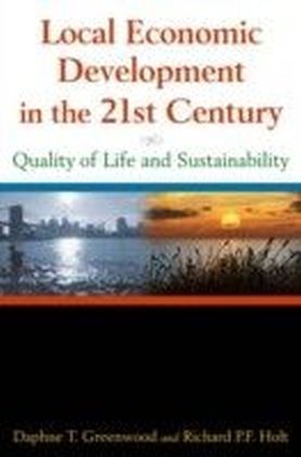 Local Economic Development in the 21st Century: Quality of Life and Sustainability
