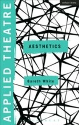 Applied Theatre: Aesthetics