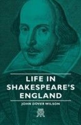 Life in Shakespeare's England