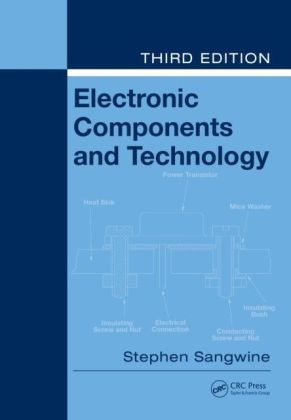 Electronic Components and Technology, Third Edition