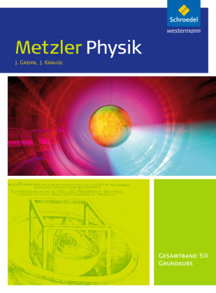 Metzler Physik SII - Allgemeine Ausgabe 2014