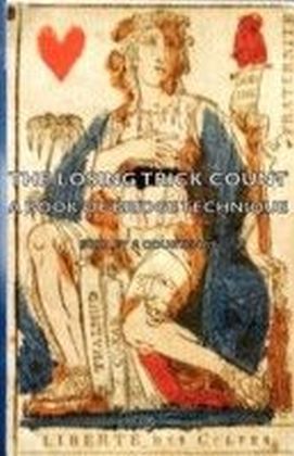Losing Trick Count - A Book of Bridge Technique