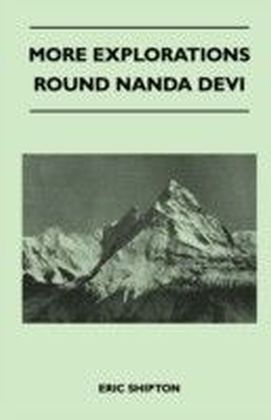 More Explorations Round Nanda Devi