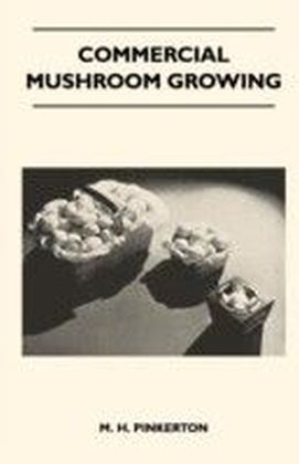 Commercial Mushroom Growing