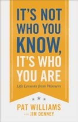 It's Not Who You Know, It's Who You Are