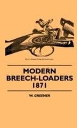 Modern Breech-Loaders 1871