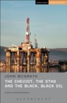 Cheviot, the Stag and the Black, Black Oil