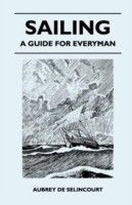 Sailing - A Guide for Everyman