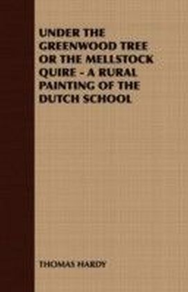 Under the Greenwood Tree or the Mellstock Quire - A Rural Painting of the Dutch School main product photo