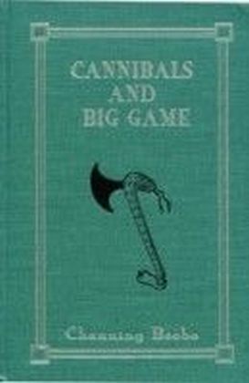 Cannibals and Big Game