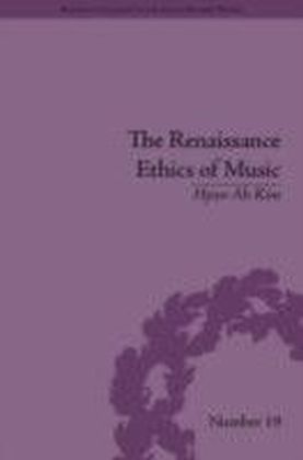Renaissance Ethics of Music