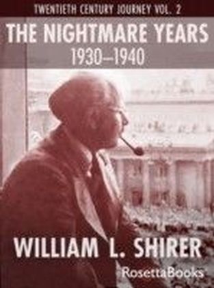 Nightmare Years, 1930-1940
