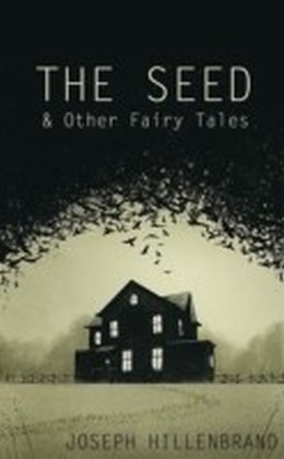 Seed & Other Fairy Tales