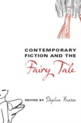 Contemporary Fiction and the Fairy Tale