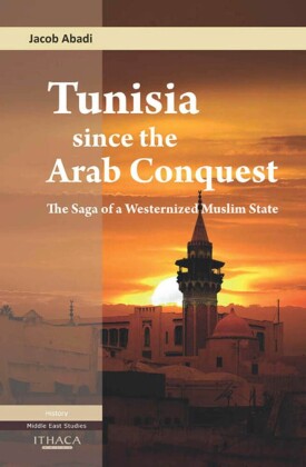 Tunisia Since the Arab Conquest