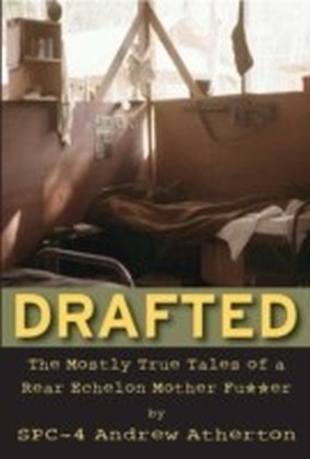 Drafted: The Mostly True Tales of a Rear Echelon Mother Fu er main product photo