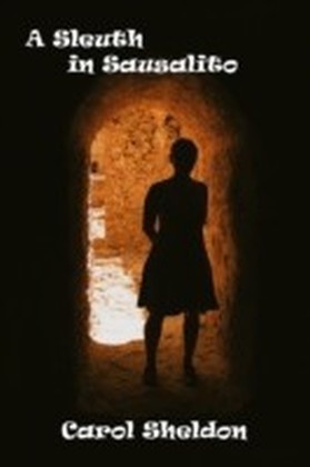 Sleuth in Sausalito: A Mystery