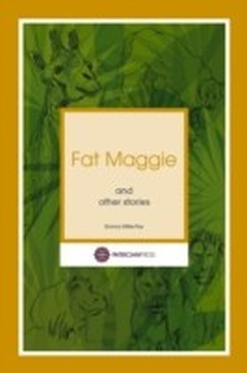 Fat Maggie and other stories