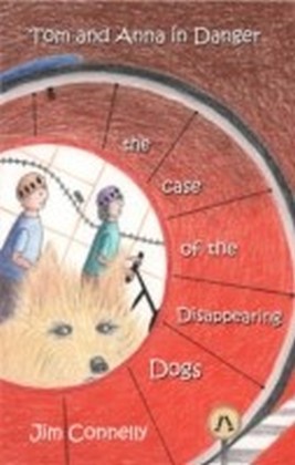 Tom and Anna in Danger: the Case of the Disappearing Dogs