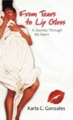 From Tears to Lip Gloss: A Journey Through My Heart