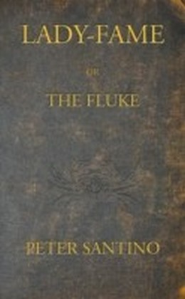 LADY-FAME; or, The Fluke