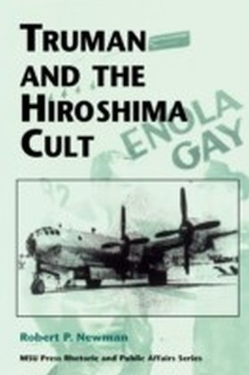 Truman and the Hiroshima Cult