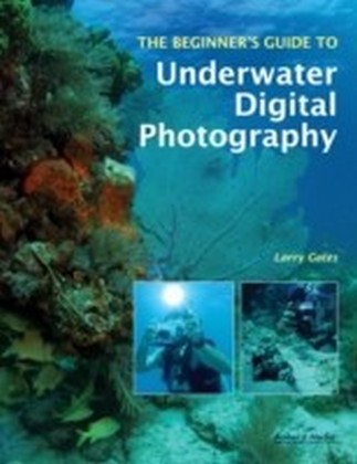 Beginner's Guide to Underwater Digital Photography