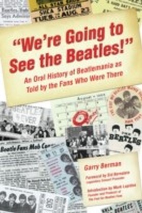 "We're Going to See the Beatles!"