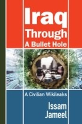 Iraq through a Bullet Hole