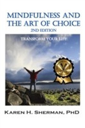 Mindfulness and The Art of Choice