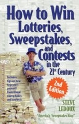 How to Win Lotteries, Sweepstakes, and Contests in the 21st Century main product photo