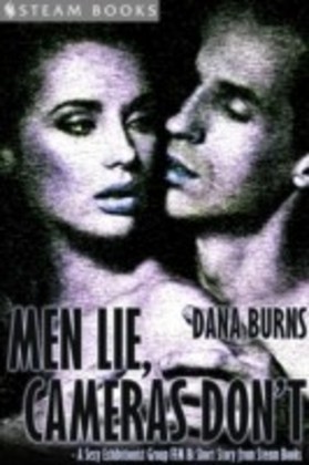 Men Lie, Cameras Don't - A Sexy Exhibitionist Group FFM Bi Short Story from Steam Books