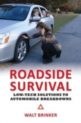 Roadside Survival: Low-Tech Solutions to Automobile Breakdowns