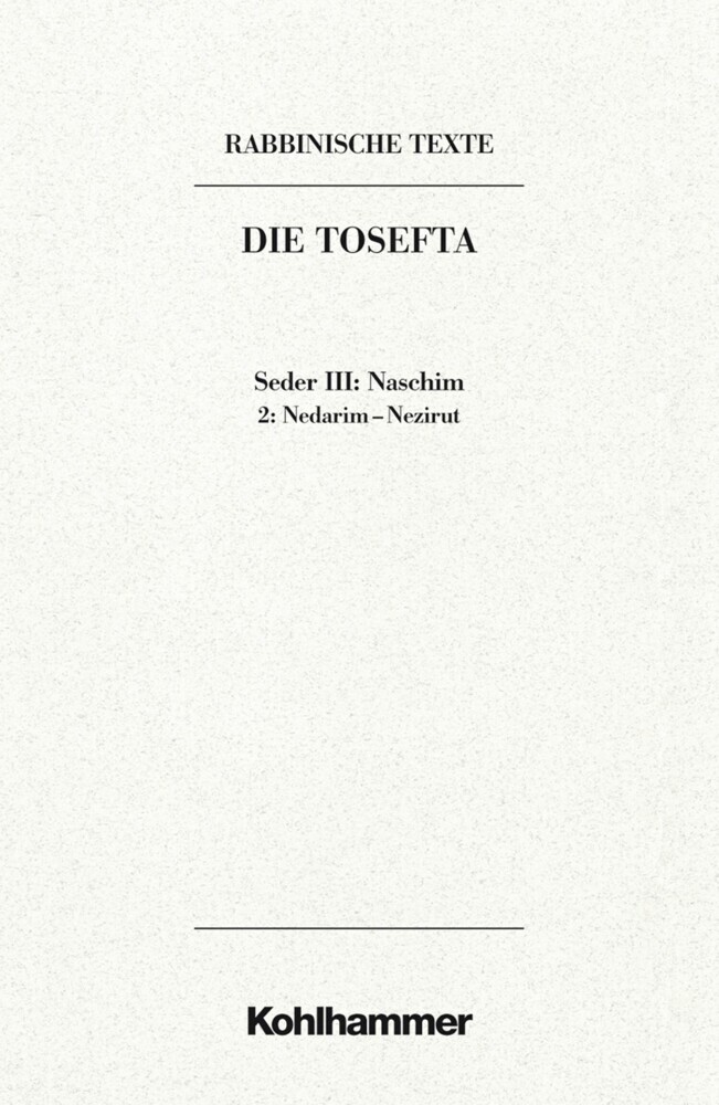 Rabbinische Texte, Erste Reihe: Die Tosefta. Band III: Seder Naschim main product photo