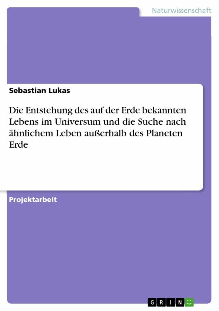 Die Entstehung des auf der Erde bekannten Lebens im Universum und die Suche nach ähnlichem Leben außerhalb des Planeten Erde main product photo