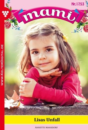 Mami 1753 - Familienroman