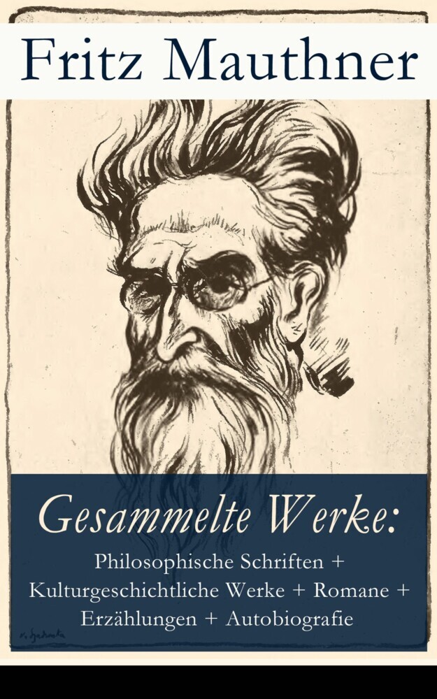Gesammelte Werke: Philosophische Schriften, Kulturgeschichtliche Werke, Romane, Erzählungen, Autobiografie main product photo