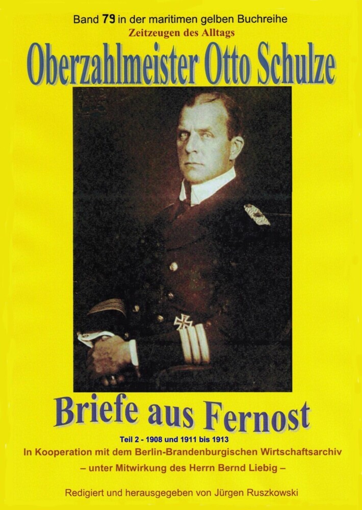 Oberzahlmeister Otto Schulze - Briefe aus Fernost - Teil 2 main product photo