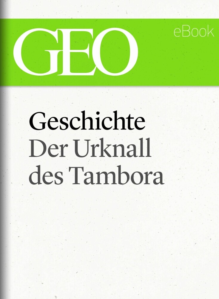 Geschichte: Der Urknall des Tambora (GEO eBook Single) main product photo