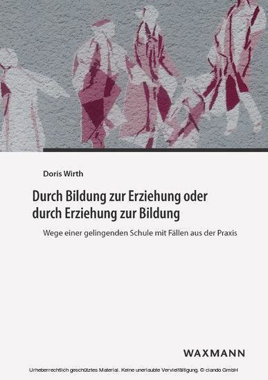 Durch Bildung zur Erziehung oder durch Erziehung zur Bildung main product photo