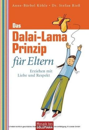 Das Dalai-Lama-Prinzip für Eltern