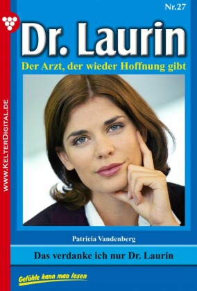 Dr. Laurin 27 - Arztroman