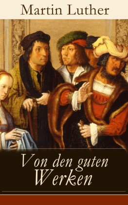Von den guten Werken