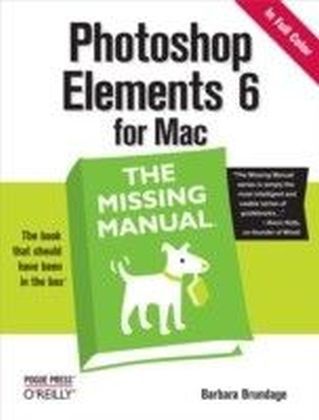 Photoshop Elements 6 for Mac: The Missing Manual