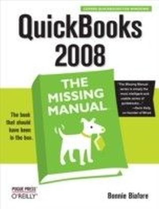 QuickBooks 2008: The Missing Manual