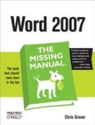 Word 2007: The Missing Manual