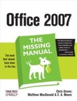 Office 2007: The Missing Manual
